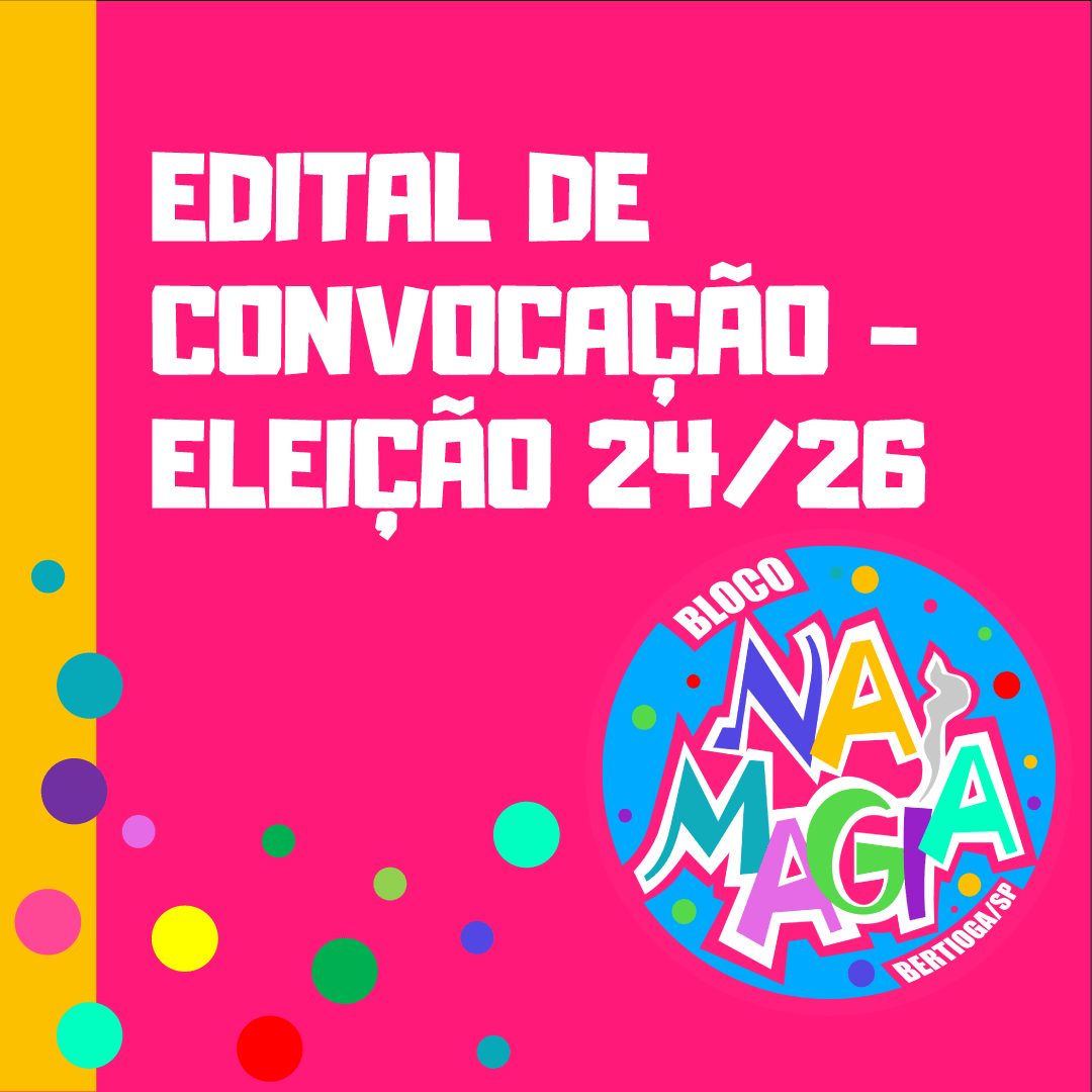 EDITAL DE CONVOCAÇÃO – ELEIÇÃO DO CONSELHO ADMINISTRATIVO 2024/2026 – 2 CHAMADA