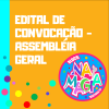 EDITAL DE CONVOCAÇÃO – ASSEMBLEIA GERAL – 1 CHAMADA