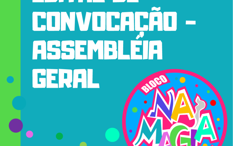 EDITAL DE CONVOCAÇÃO – ASSEMBLEIA GERAL – 2 CHAMADA